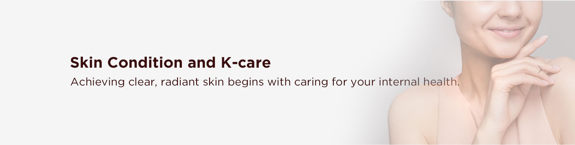 Skin Condition and K-care